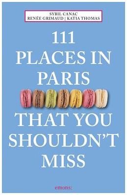 Cover for Renee Grimaud · 111 Places in Paris That You Shouldn't Miss - 111 Places (Paperback Bog) (2019)