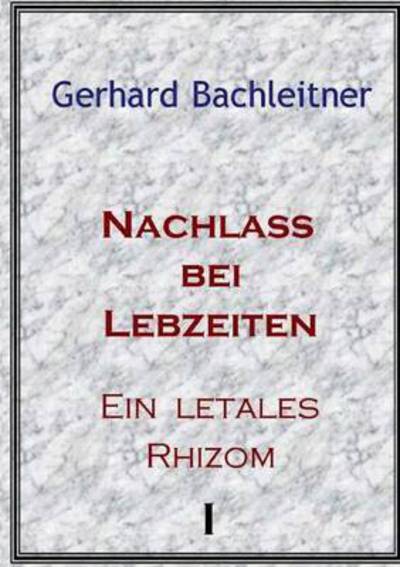 Cover for Bachleitner · Nachlass bei Lebzeiten (Buch) (2016)