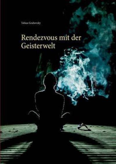 Cover for Grabovsky · Rendezvous mit der Geisterwel (Buch) (2017)