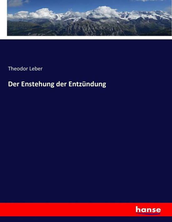 Der Enstehung der Entzündung - Leber - Bøger -  - 9783743420595 - 24. november 2016