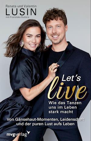 Cover for Renata Lusin · Let’s live – Wie das Tanzen uns im Leben stark macht (Book) (2025)