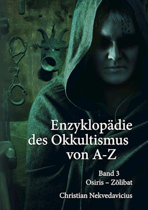 Cover for Christian Nekvedavicius · Enzyklopädie des Okkultismus von A-Z Band 3 (Hardcover Book) (2021)