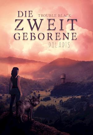 Cover for Trouble Black · Die Zweitgeborene (Hardcover Book) (2021)