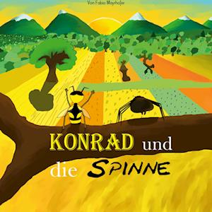 Cover for Fabio Mayrhofer · Konrad und die Spinne (Hardcover Book) (2021)