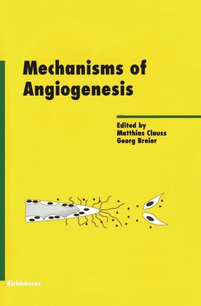 Cover for M Clauss · Mechanisms of Angiogenesis - Experientia Supplementum (Hardcover Book) [2005 edition] (2004)