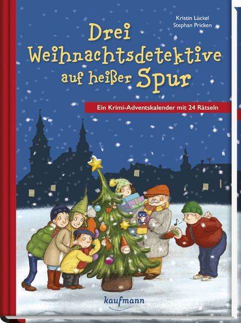 Adventskal. Lückel:Drei Weihnachtsdetek - Kristin Lückel - Books - Verlag Ernst Kaufmann GmbH - 9783780609595 - 