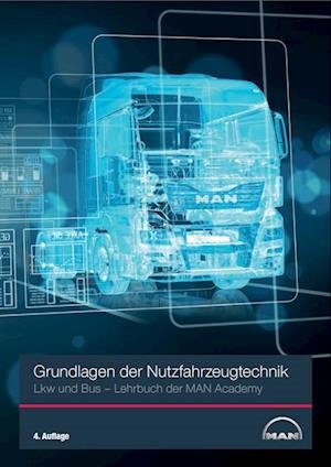 Cover for MAN Bus &amp; Truck AG · Grundlagen der Nutzfahrzeugtechnik Lkw und Bus (Pocketbok) (2016)