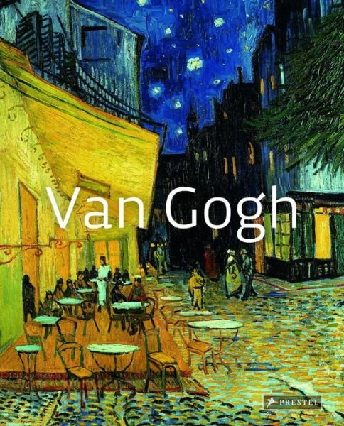 Vincent Van Gogh: Masters of Art - Masters of Art - Paola Rapelli - Kirjat - Prestel - 9783791346595 - torstai 29. maaliskuuta 2012