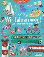 Cynthia Cliff · Wir Fahren Weg! Das Ferien-wimmelbuch (Book)