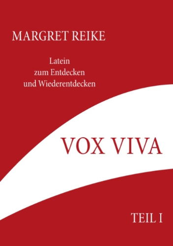 Cover for Margret Reike · Vox Viva - Lebendiges Wort Teil I (Paperback Book) [German edition] (2007)