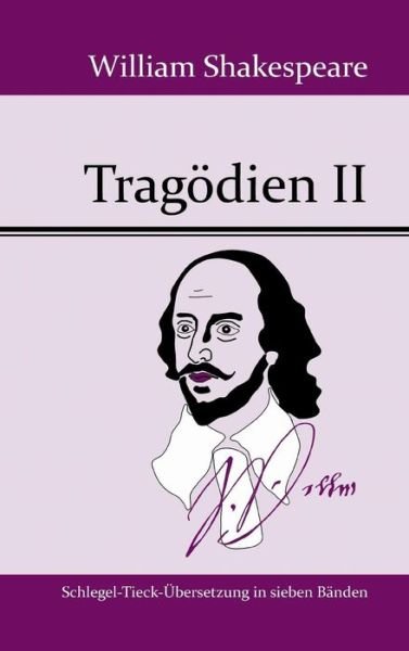 Cover for William Shakespeare · Tragodien II (Innbunden bok) (2015)