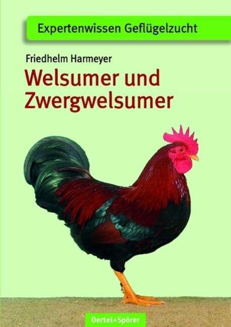 Cover for Harmayer · Welsumer und Zwerg-Welsumer.NA (Bog)