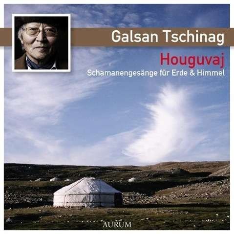 Cover for Galsan Tschinag · Houguvaj - Schamanengesänge für Erde &amp; Himmel [CD] (CD) (2013)