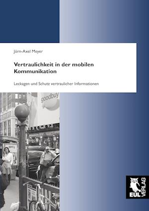 Cover for Jörn-Axel Meyer · Vertraulichkeit in der mobilen Kommunikation (Paperback Book) (2010)