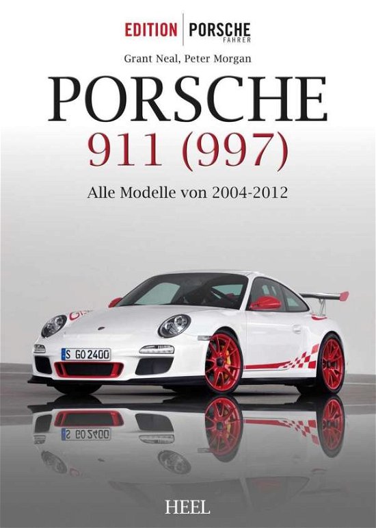 Porsche 911 (997) - Neal - Kirjat -  - 9783958433595 - 