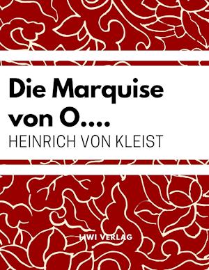 Die Marquise von O.... - Kleist - Books -  - 9783965420595 - 