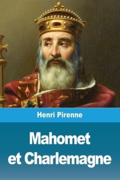 Cover for Henri Pirenne · Mahomet et Charlemagne (Paperback Book) (2020)