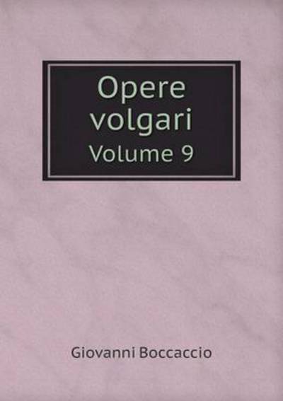 Cover for Giovanni Boccaccio · Opere Volgari Volume 9 (Taschenbuch) (2015)