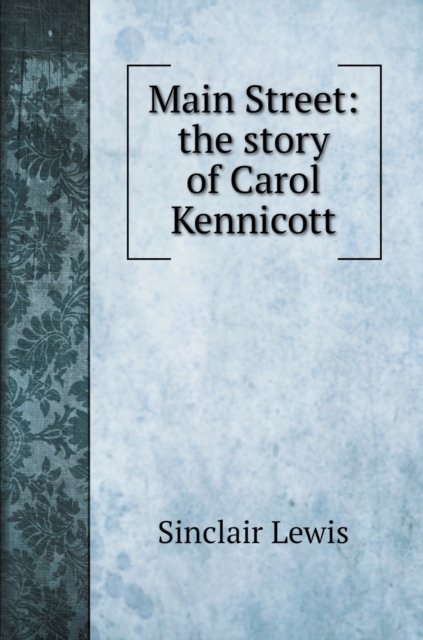 Cover for Sinclair Lewis · Main Street (Gebundenes Buch) (2020)