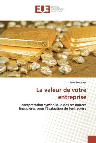 Cover for Levchaev · La valeur de votre entreprise (Bog) (2020)