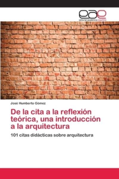 De la cita a la reflexión teórica - Gómez - Livros -  - 9786202100595 - 30 de janeiro de 2018