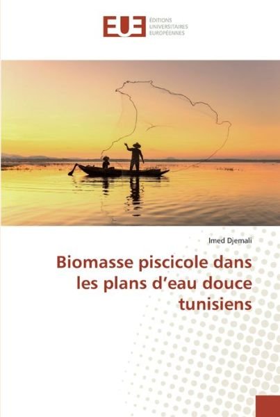 Cover for Djemali · Biomasse piscicole dans les pla (Bok) (2019)