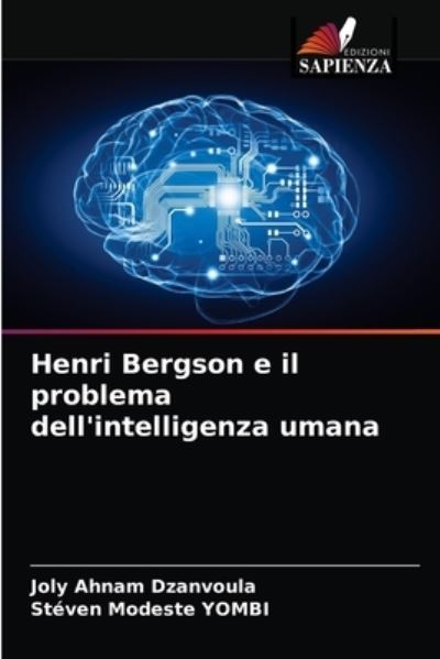 Cover for Joly Ahnam Dzanvoula · Henri Bergson e il problema dell'intelligenza umana (Paperback Book) (2021)