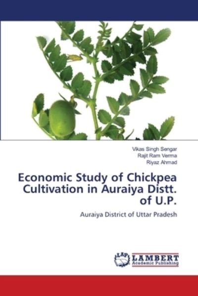 Cover for Vikas Singh Sengar · Economic Study of Chickpea Cultivation in Auraiya Distt. of U.P. (Pocketbok) (2021)