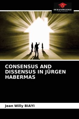 Cover for Jean Willy Biayi · Consensus and Dissensus in Jurgen Habermas (Paperback Book) (2021)