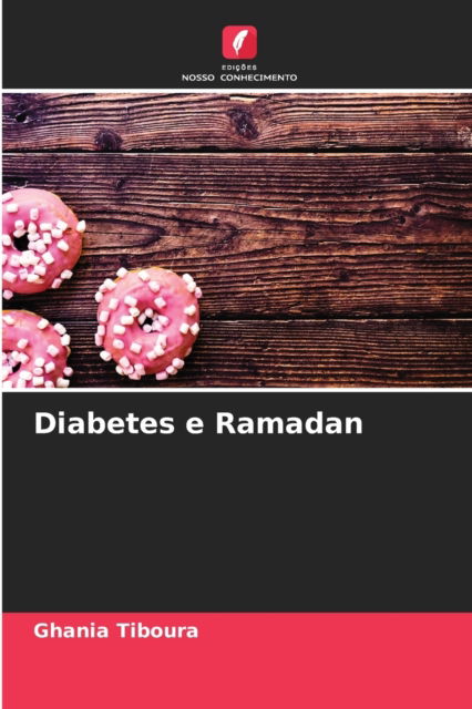 Cover for Ghania Tiboura · Diabetes e Ramadan (Paperback Book) (2021)