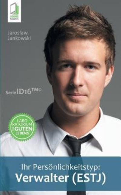 Cover for Jaroslaw Jankowski · Ihr Persoenlichkeitstyp - Verwalter (ESTJ) (Taschenbuch) (2018)