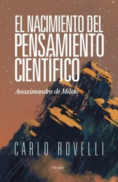 Cover for Carlo Rovelli · El Nacimiento del Pensamiento Cientifico (Paperback Bog) (2021)