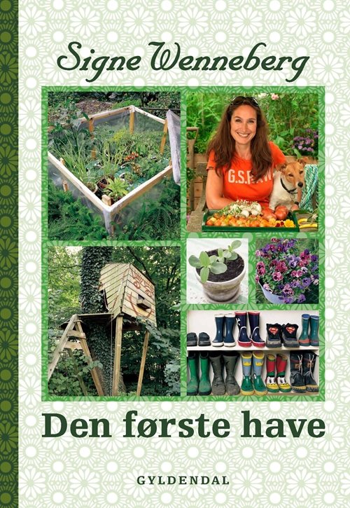 Cover for Signe Wenneberg · Den første have (Bound Book) [3º edição] [Indbundet] (2011)