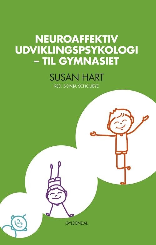 Cover for Susan Hart · Neuroaffektiv udviklingspsykologi (Poketbok) [1:a utgåva] (2016)