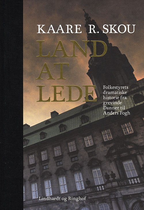 Cover for Kaare R. Skou · Land at lede (Gebundenes Buch) [1. Ausgabe] (2008)