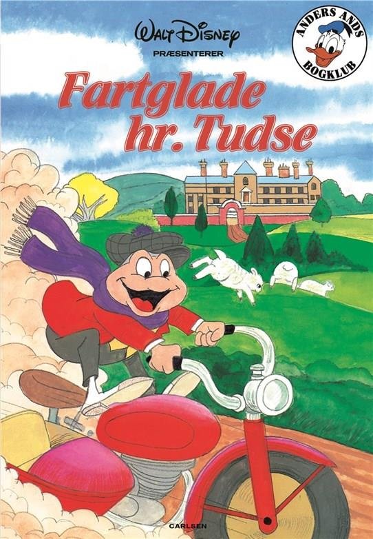 Cover for Disney · Anders Ands Bogklub: Fartglade hr. Tudse (Innbunden bok) [2. utgave] (2021)