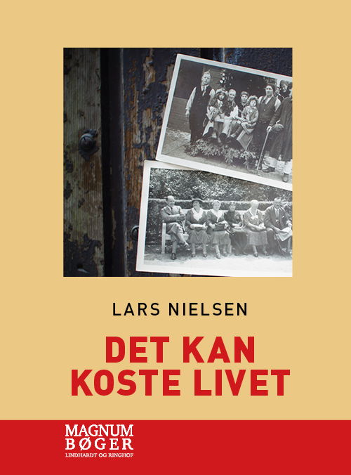 Cover for Lars Nielsen · Det kan koste livet (Storskrift) (Bound Book) [2nd edition] (2021)