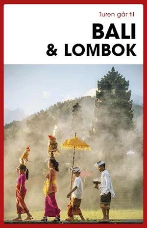 Cover for Jens Erik Rasmussen · Turen Går Til: Turen går til Bali &amp; Lombok (Sewn Spine Book) [9th edition] (2022)