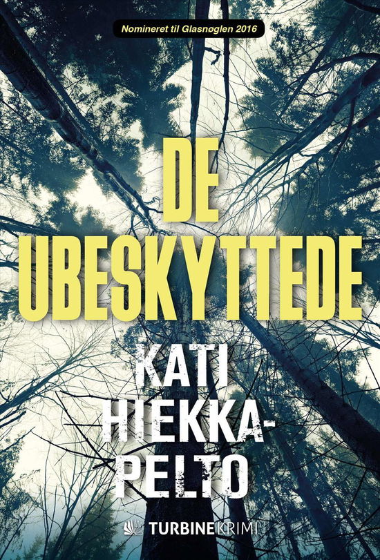 Cover for Kati Hiekkapelto · De ubeskyttede (Bound Book) [1st edition] (2016)