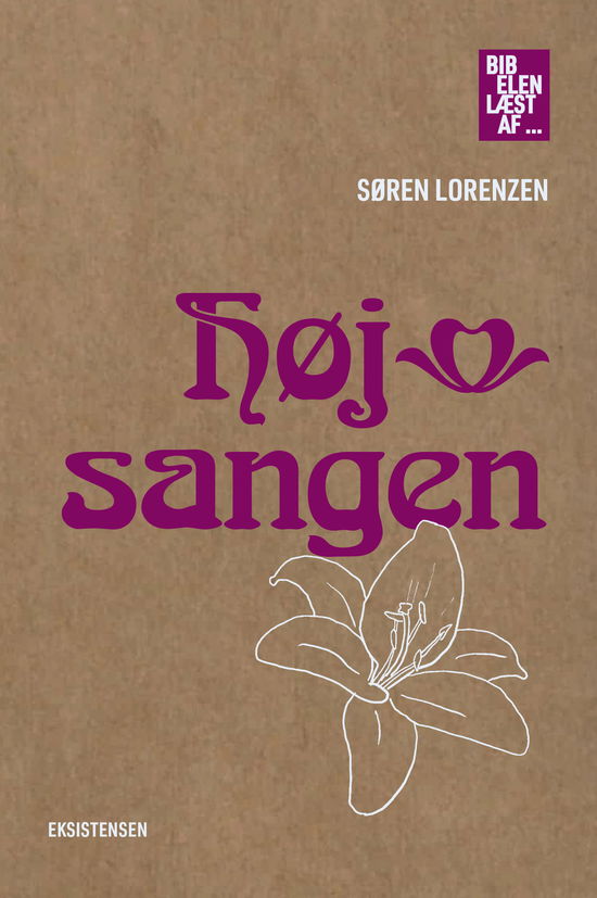 Højsangen - Søren Lorenzen - Bøger - Eksistensen - 9788741010595 - 29. november 2023