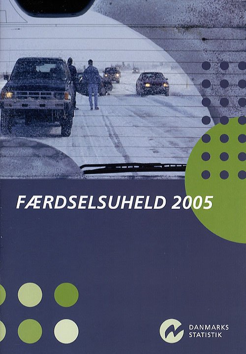 Cover for Danmarks Statistik · Færdselsuheld (Taschenbuch) [1. Ausgabe] (2006)