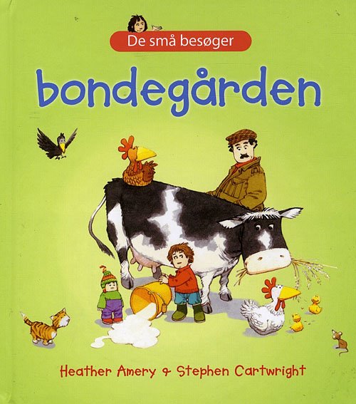 De små besøger: Bondegården - Heather Amery - Books - Carlsen - 9788762644595 - June 4, 2008