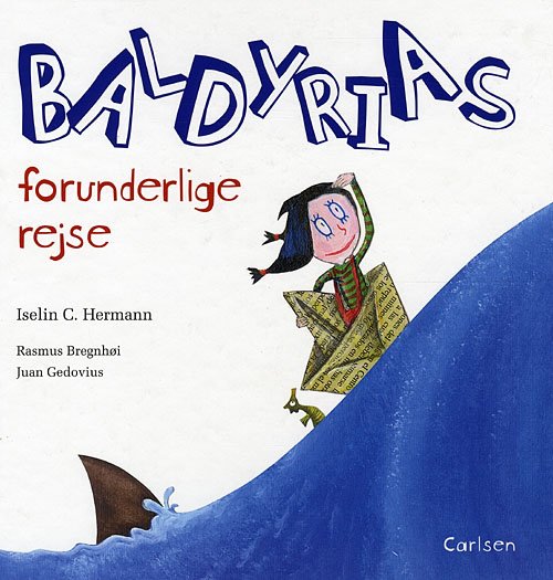 Cover for Iselin C. Hermann · Baldyrias forunderlige rejse (Bound Book) [1. Painos] (2008)