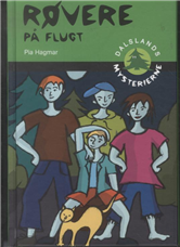 Cover for Pia Hagmar · Dalslands mysterierne: Røvere på flugt (1) (Bound Book) [1º edição] (2010)