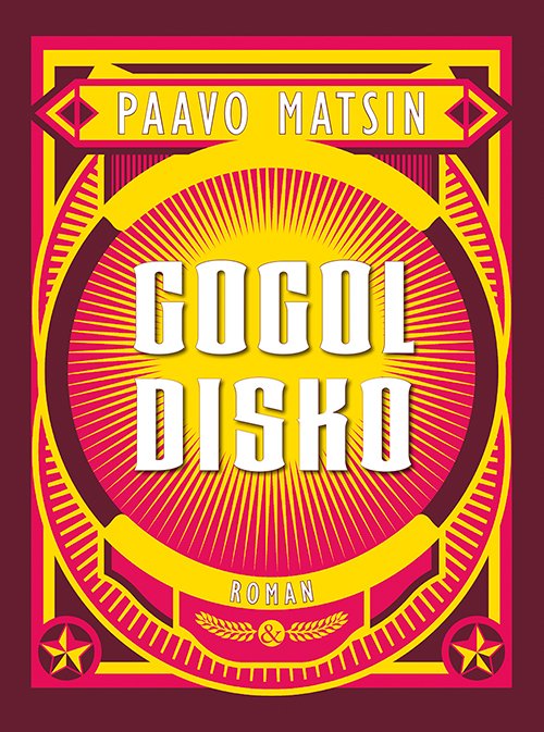 Gogol disko - Paavo Matsin - Books - Jensen & Dalgaard I/S - 9788771512595 - May 9, 2019