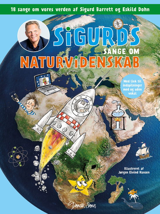 Sigurds sange om naturvidenskab - Eskild Dohn Sigurd Barrett - Bøger - Dansk Sang, Musiklærerforeningens forlag - 9788771781595 - 2. november 2021