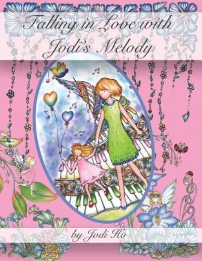 Cover for Jodi Ho · Falling in Love with Jodi's Melody (Paperback Book) (2017)