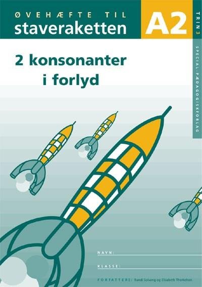 Cover for Elisabeth Therkelsen; Randi Solvang · Staveraketten: Staveraketten, øvehæfte A2 til trin 3, 5 stk. (Bog) [1. udgave] (2003)