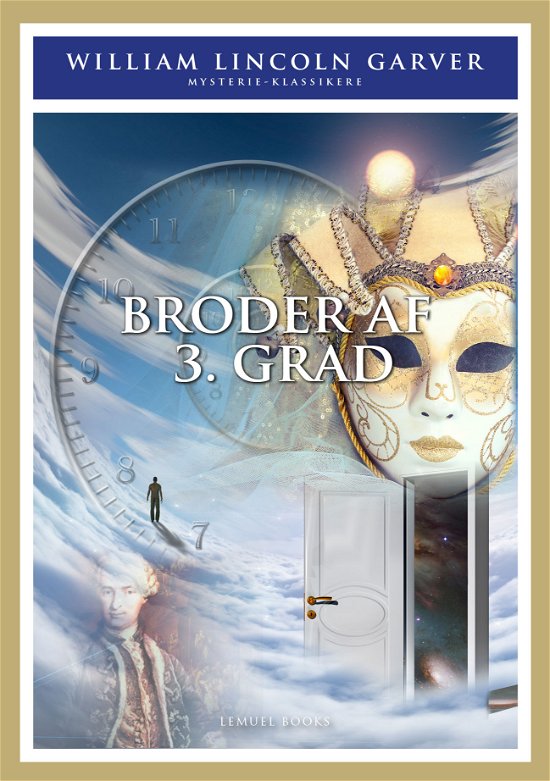 Cover for William Lincoln Garver · Mysterie Klassikere: Broder af 3. Grad (Taschenbuch) [1. Ausgabe] (2021)