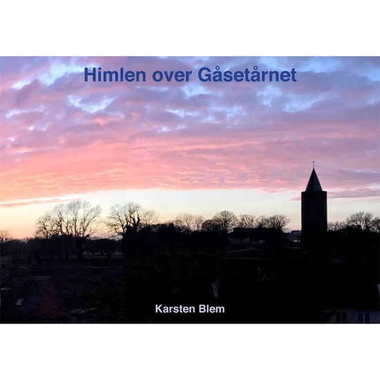 Cover for Karsten Blem · Himlen over Gåsetårnet (Paperback Book) [1.100 edition] (2019)